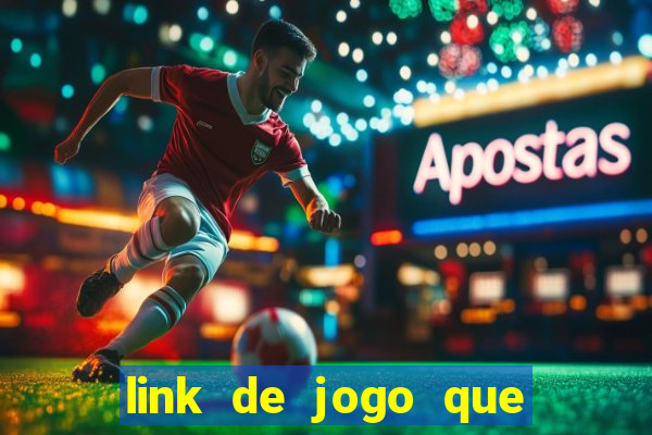 link de jogo que ganha dinheiro sem depositar